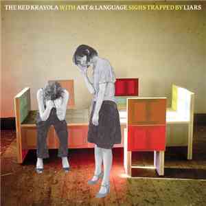 The Red Krayola With Art & Language - Sighs Trapped By Liars album flac