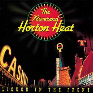 The Reverend Horton Heat - Liquor In The Front album flac