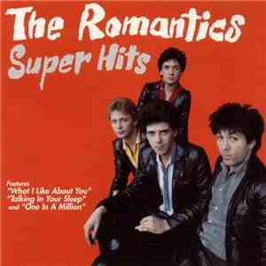 The Romantics - Super Hits album flac