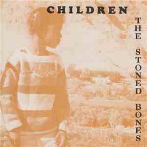 The Stoned Bones - Children album flac