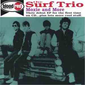 The Surf Trio - Moxie And More album flac