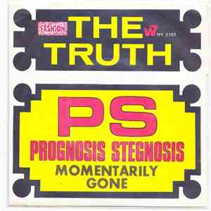 The Truth - P.S. (Prognosis Stegnosis) / Momentarily Gone album flac