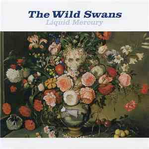 The Wild Swans - Liquid Mercury album flac