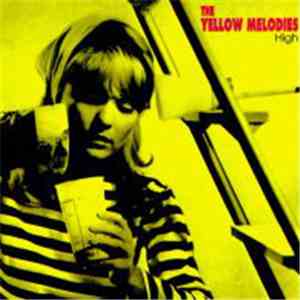 The Yellow Melodies - High album flac