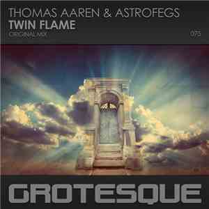 Thomas Aaren & AstroFegs - Twin Flame album flac