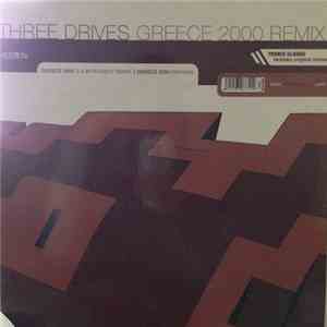 Three Drives - Greece 2000 (Remix) album flac