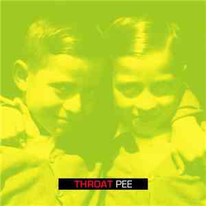 Throat  - Pee album flac