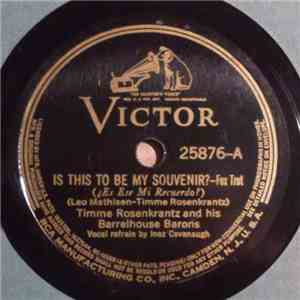 Timme Rosenkrantz And His Barrelhouse Barons - Is This To Be My Souvenir? / A Wee Bit Of Swing album flac