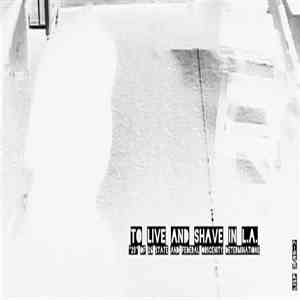 To Live And Shave In L.A. - 23 Of 26 State And Federal Obscenity Determinations album flac