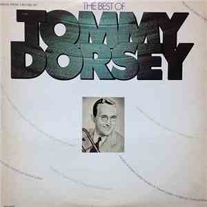 Tommy Dorsey And His Orchestra - The Best Of Tommy Dorsey album flac