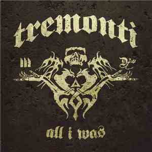 Tremonti - All I Was album flac