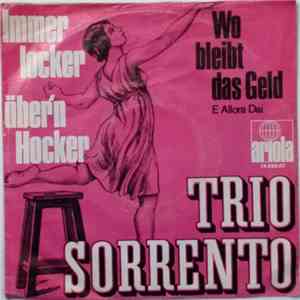 Trio Sorrento - Immer Locker Über'n Hocker / Wo Bleibt Das Geld album flac
