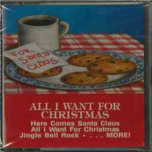 Unknown Artist - All I Want For Christmas album flac