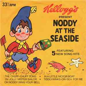 Unknown Artist - Kellogg's Present Noddy At The Seaside album flac