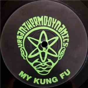 Urban Thermo Dynamics - My Kung Fu album flac
