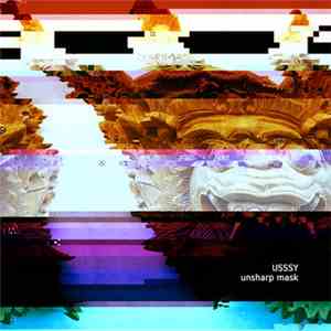 uSSSy - Unsharp Mask album flac