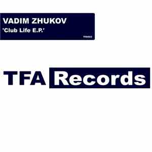 Vadim Zhukov - Club Life E.P. album flac