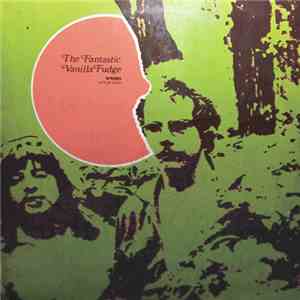 Vanilla Fudge - The Fantastic Vanilla Fudge album flac