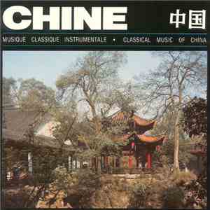 Various - Chine: Musique Classique Instrumentale album flac