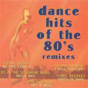 Various - Dance Hits Of The 80's (Remixes) album flac