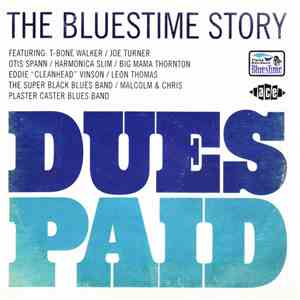Various - Dues Paid (The Bluestime Story) album flac