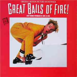 Various - Great Balls Of Fire! (Original Motion Picture Soundtrack) album flac