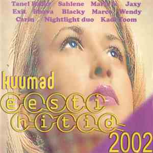Various - Kuumad Eesti Hitid 2002 album flac
