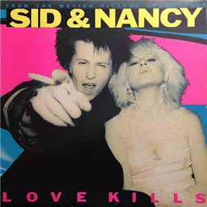 Various - Sid And Nancy: Love Kills (Music From The Motion Picture Soundtrack) album flac