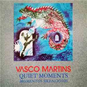 Vasco Martins - Quiet Moments / Momentos Silenciosos album flac
