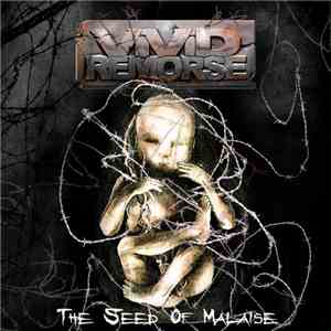 Vivid Remorse - The Seed Of Malaise album flac