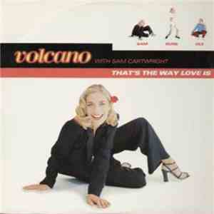 Volcano With Sam Cartwright - That's The Way Love Is album flac