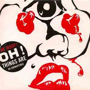 We Insist! - Oh! Things Are So Corruptible album flac