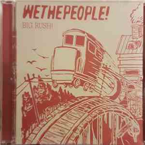 Wethepeople! - Big Rush! album flac