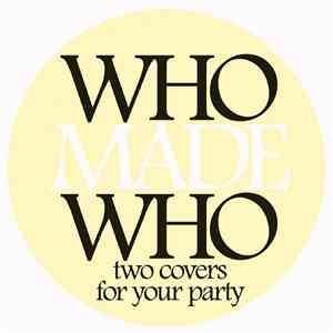 WhoMadeWho - Two Covers For Your Party album flac