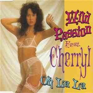 Wild Passion Feat. Cherryl - Oh La La album flac