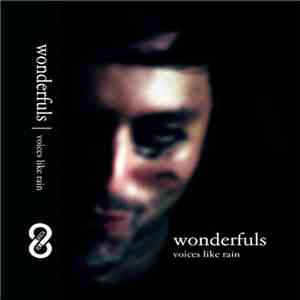 Wonderfuls - Voices Like Rain album flac
