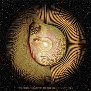 Yashira - We Find Ourselves In The Grief Of Others album flac