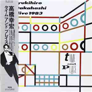 Yukihiro Takahashi - Time And Place album flac