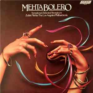 Zubin Mehta, Los Angeles Philharmonic - Bolero (Sensational Orchestral Showpieces) album flac