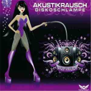 Akustikrausch - Diskoschlampe album flac