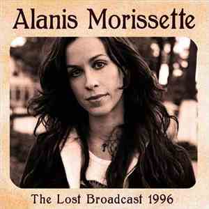 Alanis Morissette - The Lost Broadcast 1996 album flac