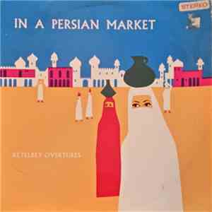Albert W. Ketelbey - In A Persian Market album flac