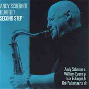 Andy Scherrer Quartet - Second Step album flac
