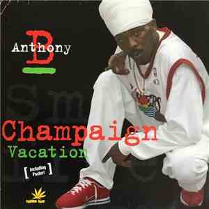 Anthony B - Champaign / Vacation album flac