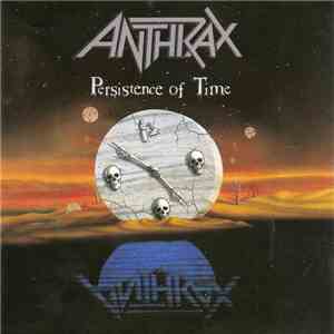 Anthrax - Persistence Of Time album flac
