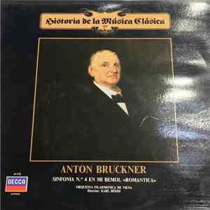 Anton Bruckner – Karl Böhm, Orquesta Filarmonica De Viena - Sinfonia Nº 4 En Mi Bemol Mayor 'Romantica' album flac