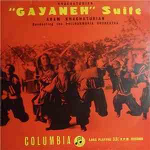 Aram Khatchaturian Conducting The Philharmonia Orchestra - "Gayaneh" Suite album flac