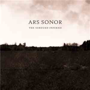 Ars Sonor - The Subdued Inferno album flac