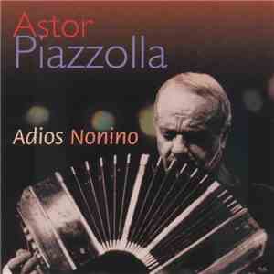 Astor Piazzolla - Adios Nonino album flac