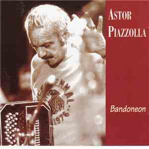 Astor Piazzolla - Bandoneon album flac